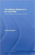 The Military Balance in the Cold War