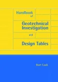 Handbook of Geotechnical Investigation and Design Tables (Balkema: Proceedings and Monograph...