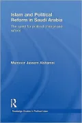 Islam and Political Reform in Saudi Arabia: The Quest for Political Change and Reform