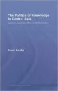 The Politics of Knowledge in Central Asia