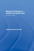 Being an E-Learner in Health and Social Care: A Student's Guide