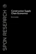 Construction Supply Chain Economics