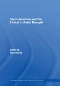 Deconstruction and the ethical in Asian thought