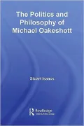 Politics and Philosophy of Michael Oakeshott
