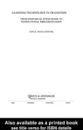 Learning Technology in Transition: From Individual Enthusiasm to Institutional Implementation
