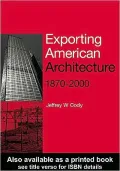 Exporting American Architecture 1870-2000