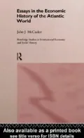 Essays in the Economic History of the Atlantic World
