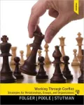 Working through Conflict: Strategies for Relationships, Groups, and Orgainzations