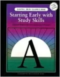 Starting Early with Study Skills: A Week By Week Guide for Elementary Students