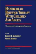 Handbook of Behavior Therapy with Children and Adults: A developmental and Longitudinal Perspective