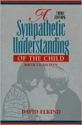A Sympathetic Understanding of the Child: Birth to Sixteen