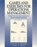 Games and Exercises for Operations Management: Hands-on Learning Activities for Basic Concepts and Tools