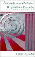 Philosophical and Ideological Perspectives on Education