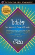 Book cover of "TechEdge": Using Computers to Present and Persuade (Part of the Essence of Public Speaking Series)