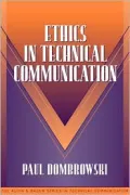 Ethics in Technical Communication (Part of the Allyn & Bacon Series in Technical Communication)