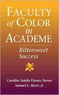 Faculty of Color in Academe: Bittersweet Success