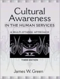 Cultural Awareness in the Human Services: A Multi-Ethnic Approach