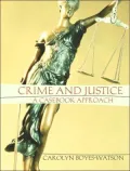 Crime and Justice: A Casebook Approach