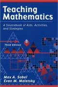 Teaching Mathematics: A Sourcebook of Aids, Activities, and Strategies
