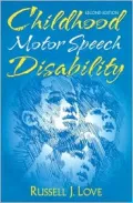 Childhood Motor Speech Disability