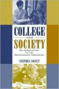 College and Society: An Introduction to the Sociological Imagination