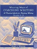 Winning Ways of Coaching Writing: A Practical Guide to Teaching Writing Grades 6-12