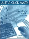 Just a Click Away : Advertising on the Internet