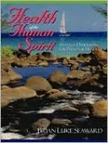 Health of the Human Spirit: Spiritual Dimensions for Personal Health
