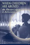 When Children are Abused: An Educator's Guide to Intervention