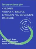 Interventions for Children With or At-Risk for Emotional and Behavioral Disorders