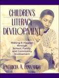 Children's Literacy Development : Making It Happen Through School, Family, and Community Involvement