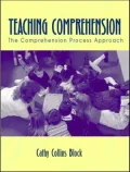 Teaching Comprehension : The Comprehension Process Approach