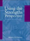 Using Strengths Perspective : Social Work