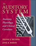 The Auditory System