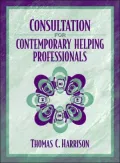 Consultation for Contemporary Helping Professionals