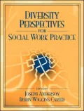 Diversity Perspectives for Social Work Practice