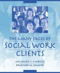 Many Faces of Social Work Clients