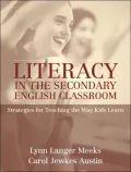 Literacy in the Secondary English Classroom: Strategies for Teaching the Way Kids Learn