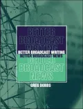Better Broadcast Writing, Better Broadcast News