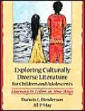 Exploring Culturally Diverse Literature for Children and Adolescents: Learning to Listen in New Ways