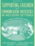 Supporting Children with Communication Difficulties in Inclusive Settings: School-Based Language Intervention