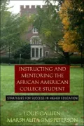 Instructing and Mentoring the African American College Student: Strategies for Success in Higher Education
