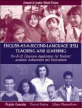 English-as-a-Second-Language (ESL) Teaching and Learning: Applications for Students' Academic Achievement and Development