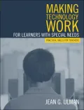 Making Technology Work for Learners with Special Needs: Practical Skills for Teachers