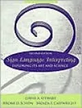 Sign Language Interpreting: Exploring Its Art and Science