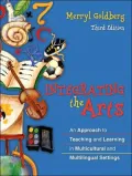 Integrating the Arts: An Approach to Teaching and Learning in Multicultural and Multilingual Settings