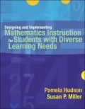 Designing and Implementing Mathematics Instruction for Students with Diverse Learning Needs