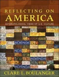Reflecting on America: Anthropological Views of U.S. Culture