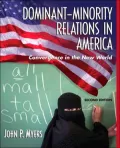 Dominant-Minority Relations in America: Linking Personal History with the Convergence in the New World