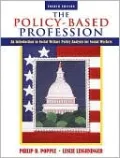 Policy-Based Profession: An Introduction to Social Welfare Policy Analysis for Social Workers